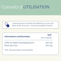 Conseils d'utilisation de Souplesse Articulaire Naturelle I cure articulation : 2 gélules par jour, avec 300 mg de griffe du diable et 200 mg de reine des prés par dose.